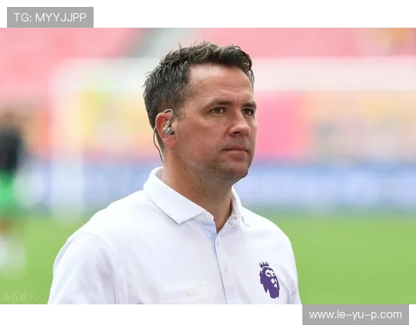 欧文预测利物浦冠军前景:虽有波动,但实力犹存